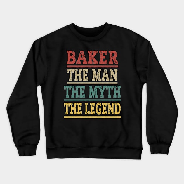 Funny Baker The Man The Myth The Legend Baking Gift Crewneck Sweatshirt by Fargo